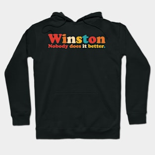 Winston Nobody Does It Better Hoodie